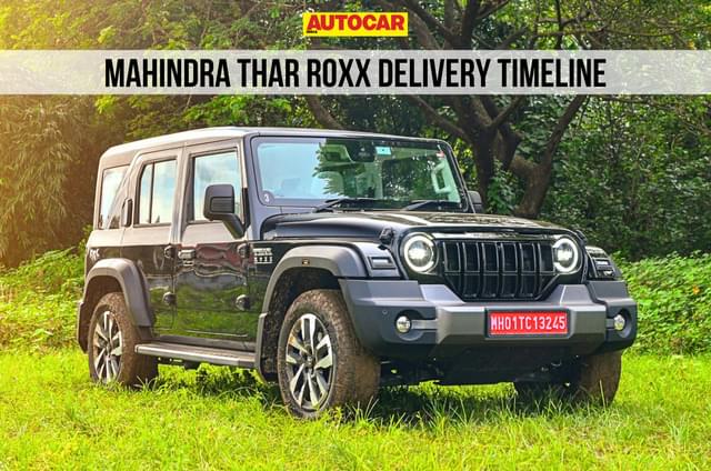 Mahindra Thar Roxx waiting period stretches up to mid-2026