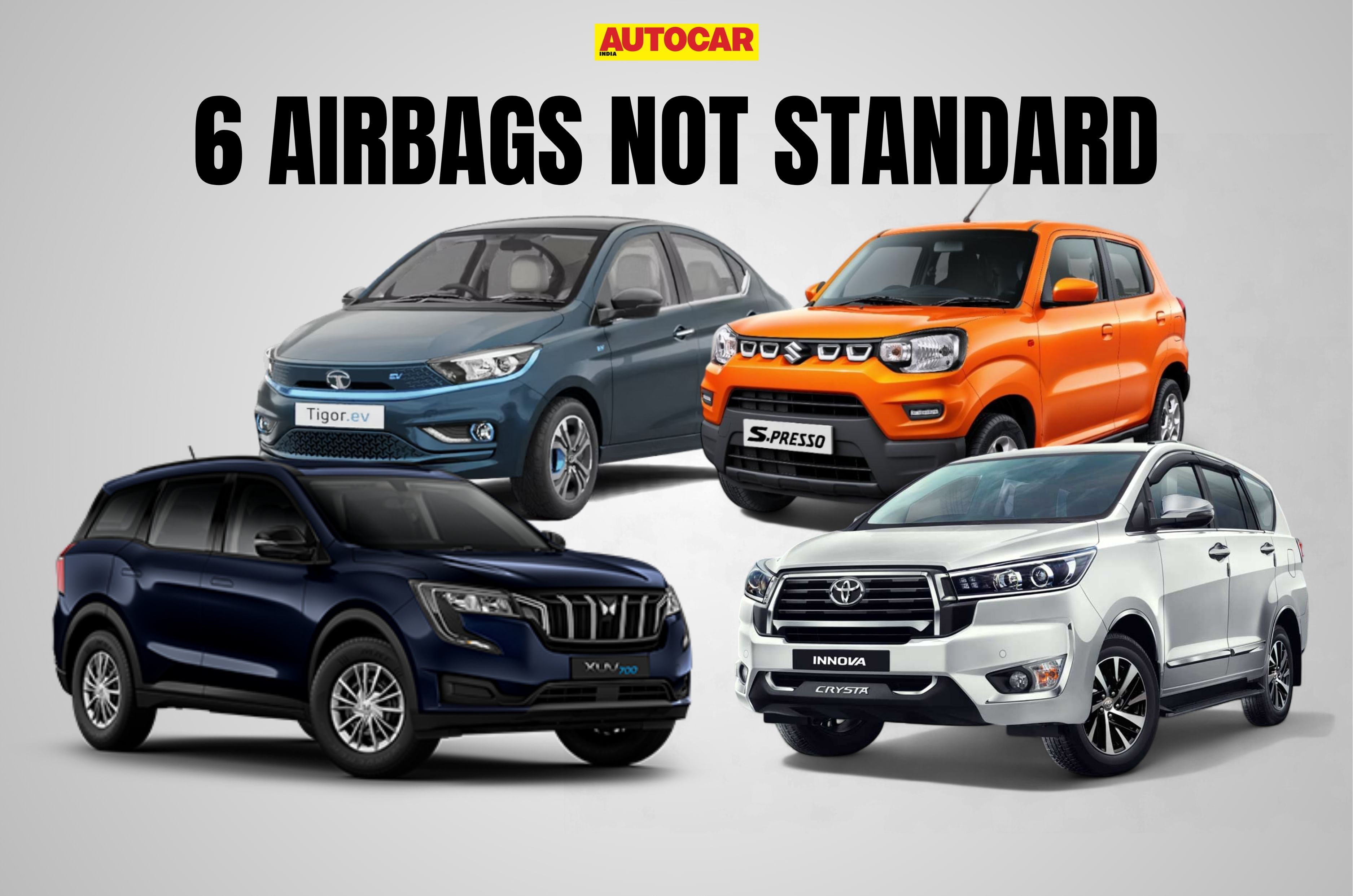Every car that does not have 6 airbags as standard