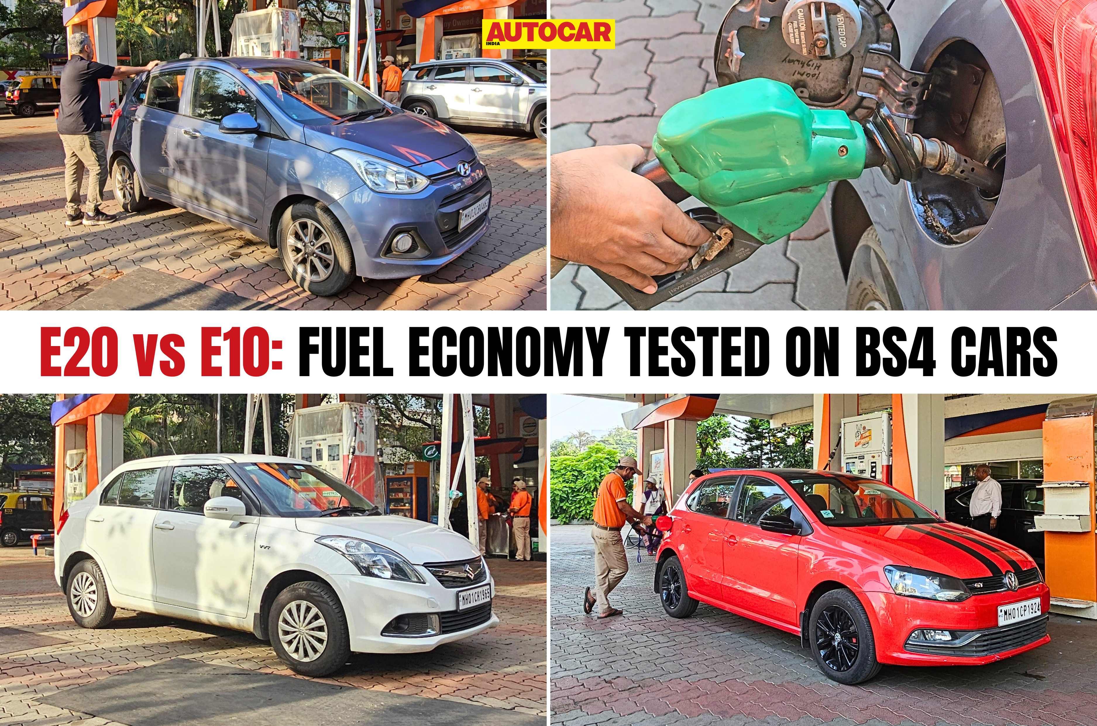 E20 vs E10 real world mileage tests on BS 4 cars