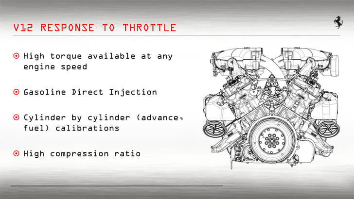 With 730bhp, an 8700rpm rev limiter and a compression ratio of 13.5:1, this 65-degree V12 is something extra special.