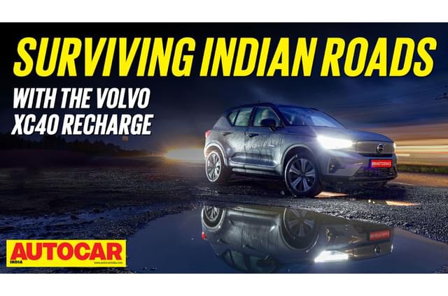 Feature: Volvo XC40 Recharge vs Deadly Indian Roads