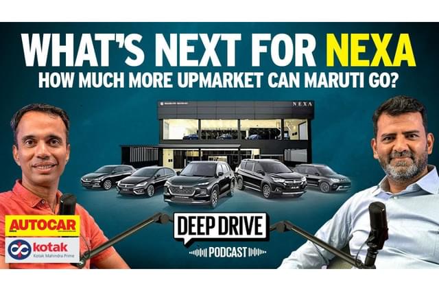 Deep Drive Podcast: Maruti&#8217;s drive to go upmarket with Nexa