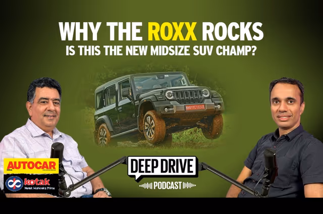 Deep Drive Podcast: The Mahindra Thar Roxx's success explained