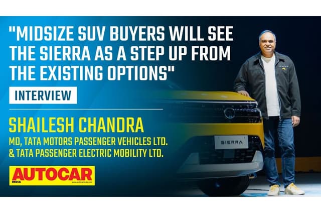 Shailesh Chandra on the return of the Tata Sierra and expectations